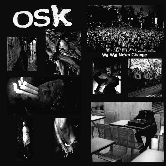 OSK 'We Will Never Change' 10"